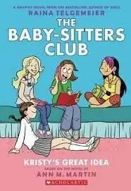 KRISTY'S GREAT IDEA. THE BABY-SITTERS CLUB