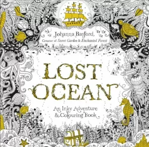 LOST OCEAN: AN INKY ADVENTURE & COLOURING BOOK