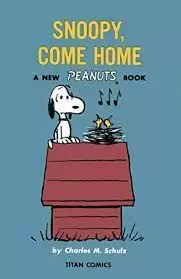SNOOPY, COME HOME