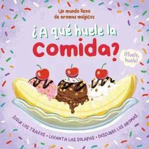 ¿A QUE HUELE LA COMIDA?