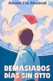 DEMASIADOS DÍAS SIN OTTO