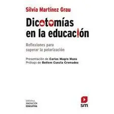DICOTOMÍAS EN LA EDUCACIÓN