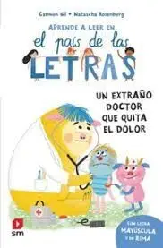 UN EXTRAÑO DOCTOR QUE QUITA EL DOLOR