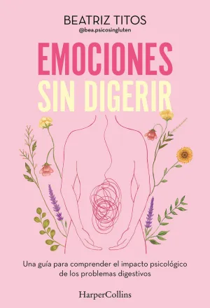 EMOCIONES SIN DIGERIR