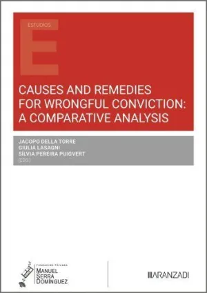 CAUSES AND REMEDIES FOR WRONGFUL CONVICTION: A COMPARATIVE ANALYSIS