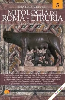 BREVE HISTORIA DE LA MITOLOGÍA DE ROMA Y ETRURIA