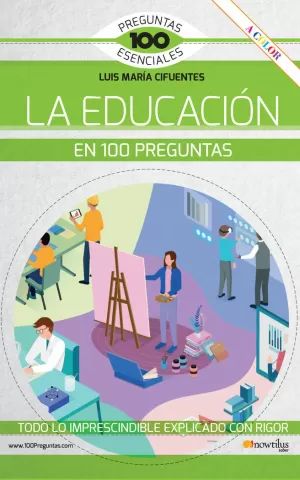 LA EDUCACIÓN EN 100 PREGUNTAS