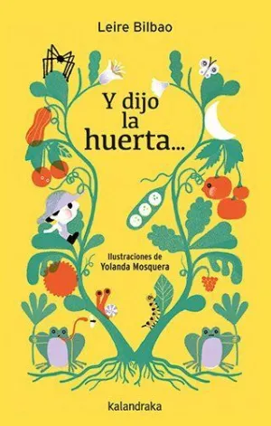Y DIJO LA HUERTA...
