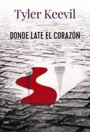DONDE LATE EL CORAZÓN