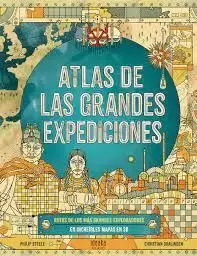 ATLAS DE LAS GRANDES EXPEDICIONES