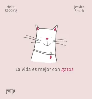 LA VIDA ES MEJOR CON GATOS