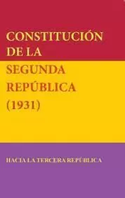 CONSTITUCIÓN DE LA SEGUNDA REPÚBLICA ESPAÑOLA