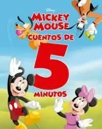 MICKEY MOUSE : CUENTOS DE 5 MINUTOS