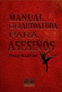 MANUAL DE AUTOAYUDA PARA ASESINOS