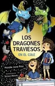 LOS DRAGONES TRAVIESOS 2. VAN AL COLE