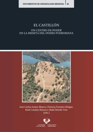 EL CASTILLÓN. UN CENTRO DE PODER EN LA MESETA DEL DUERO POSROMANA