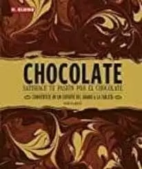 CHOCOLATE : DISFRUTE DE SU PASIÓN POR EL CHOCOLATE