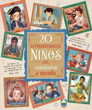 20 EXTRAORDINARIAS NIÑOS CAMBIARON MUNDO