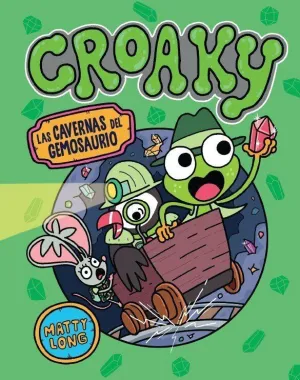 CROAKY: LAS CAVERNAS DEL GEMOSAURIO