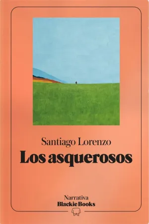 LOS ASQUEROSOS (COLECCIÓN NARRATIVA BLACKIE BOOKS)